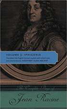 The Complete Plays of Jean Racine – Volume 3: Iphigenia