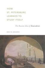 How St. Petersburg Learned to Study Itself – The Russian Idea of Kraevedenie