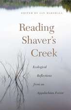 Reading Shaver′s Creek – Ecological Reflections from an Appalachian Forest