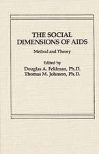 The Social Dimensions of AIDS: Method and Theory