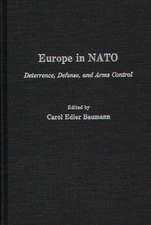 Europe in NATO: Deterrence, Defense, and Arms Control