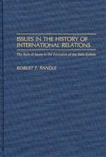 Issues in the History of International Relations: The Role of Issues in the Evolution of the State System