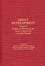 Adult Development: Volume 2: Models and Methods in the Study of Adolescent and Adult Thought