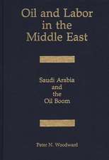 Oil and Labor in the Middle East: Saudi Arabia and the Oil Boom