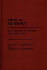 Phases of Burnout: Developments in Concepts and Applications