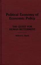 Political Economy of Economic Policy: The Quest for Human Betterment