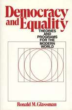 Democracy and Equality: Theories and Programs for the Modern World