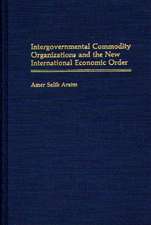 Intergovernmental Commodity Organizations and the New International Economic Order