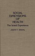 Social Dimensions of Health: The Israeli Experience