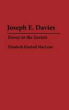 Joseph E. Davies: Envoy to the Soviets