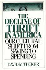 The Decline of Thrift in America: Our Cultural Shift from Saving to Spending