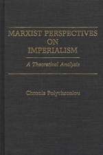 Marxist Perspectives on Imperialism: A Theoretical Analysis