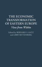 The Economic Transformation of Eastern Europe: Views from Within