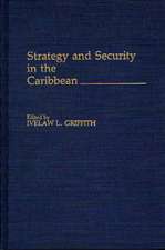 Strategy and Security in the Caribbean