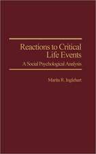 Reactions to Critical Life Events: A Social Psychological Analysis