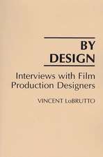 By Design: Interviews with Film Production Designers