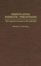 Perpetuating Patriotic Perceptions