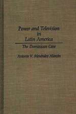 Power and Television in Latin America: The Dominican Case