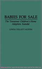 Babies for Sale: The Tennessee Children's Home Adoption Scandal