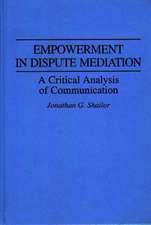 Empowerment in Dispute Mediation: A Critical Analysis of Communication