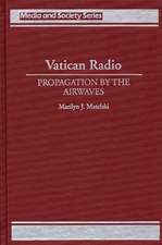 Vatican Radio: Propagation by the Airwaves