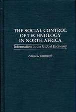 The Social Control of Technology in North Africa: Information in the Global Economy