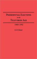 Presidential Elections in the Television Age: 1960-1992