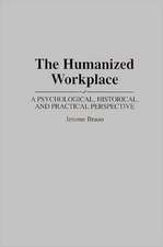 The Humanized Workplace