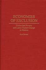 Economies of Exclusion: Underclass Poverty and Labor Market Change in Mexico