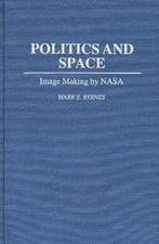 Politics and Space: Image Making by NASA