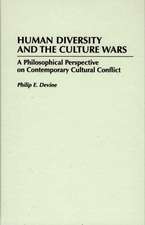 Human Diversity and the Culture Wars: A Philosophical Perspective on Contemporary Cultural Conflict