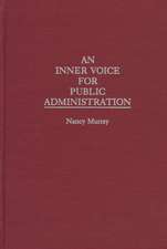 An Inner Voice for Public Administration