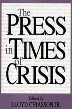 The Press in Times of Crisis