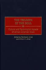 The Triumph of the Soul: Cultural and Psychological Aspects of African American Music