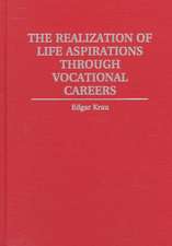 The Realization of Life Aspirations Through Vocational Careers