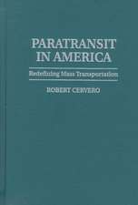 Paratransit in America: Redefining Mass Transportation