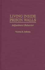 Living Inside Prison Walls: Adjustment Behavior