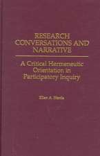 Research Conversations and Narrative: A Critical Hermeneutic Orientation in Participatory Inquiry