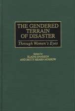 The Gendered Terrain of Disaster: Through Women's Eyes