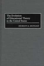 The Evolution of Educational Theory in the United States