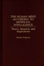 The Human Mind According to Artificial Intelligence: Theory, Research, and Implications