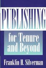 Publishing for Tenure and Beyond