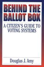 Behind the Ballot Box: A Citizen's Guide to Voting Systems