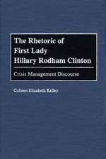 The Rhetoric of First Lady Hillary Rodham Clinton: Crisis Management Discourse