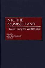 Into the Promised Land: Issues Facing the Welfare State