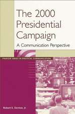 The 2000 Presidential Campaign: A Communication Perspective