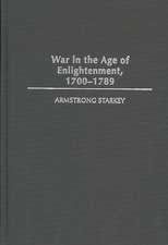 War in the Age of the Enlightenment, 1700-1789