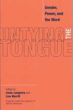 Untying the Tongue: Gender, Power, and the Word