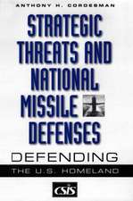 Strategic Threats and National Missile Defenses