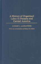 A History of Organized Labor in Panama and Central America